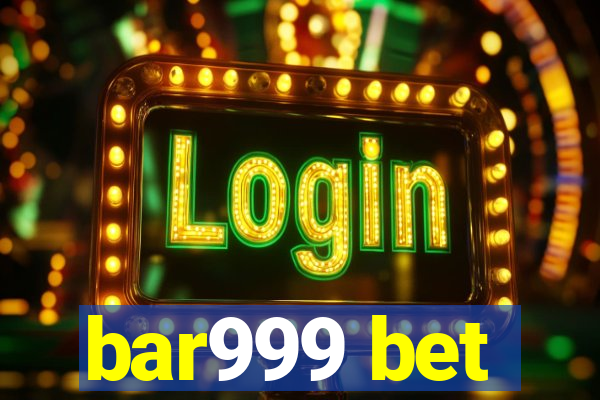 bar999 bet