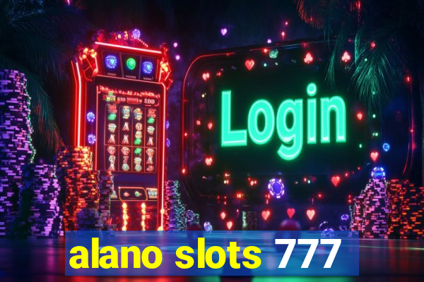 alano slots 777