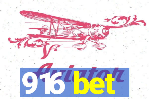 916 bet