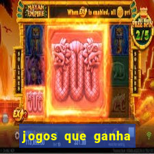 jogos que ganha muito dinheiro de verdade