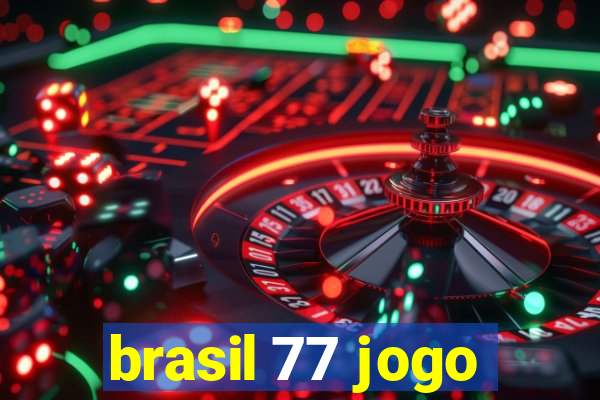 brasil 77 jogo