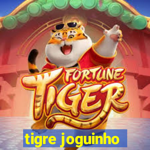 tigre joguinho