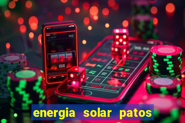 energia solar patos de minas