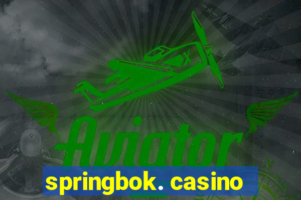 springbok. casino