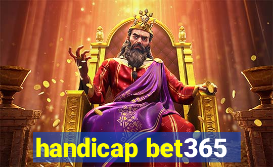 handicap bet365