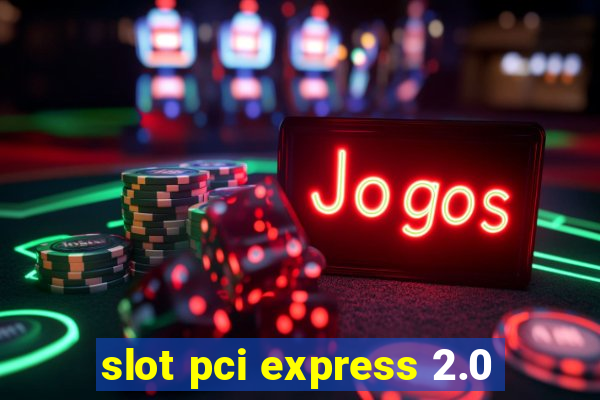 slot pci express 2.0