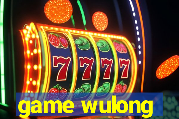 game wulong