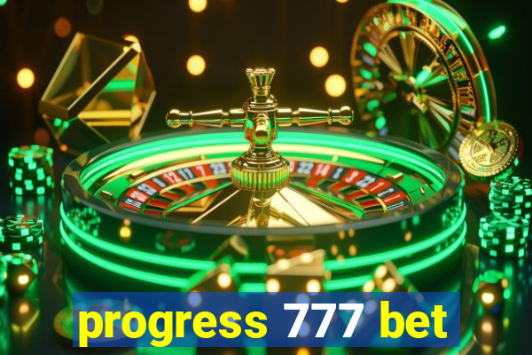 progress 777 bet