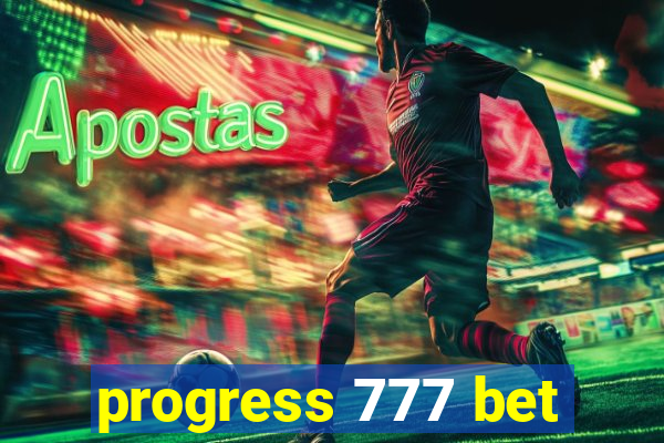 progress 777 bet