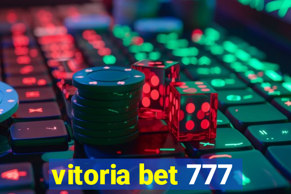 vitoria bet 777