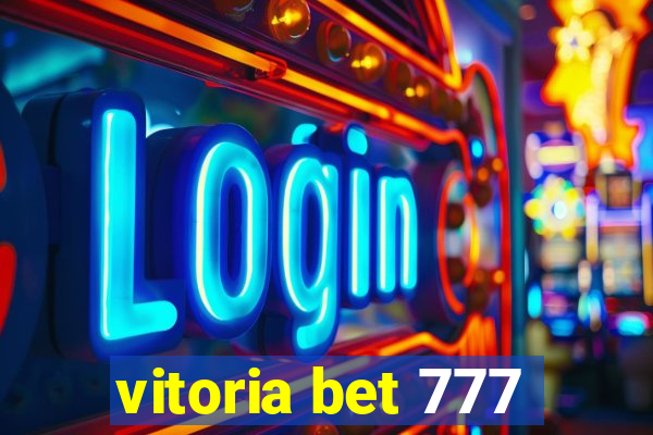 vitoria bet 777