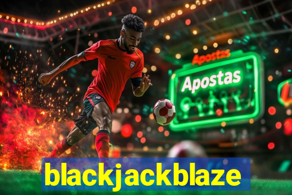 blackjackblaze