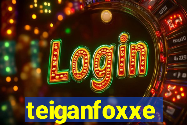 teiganfoxxe