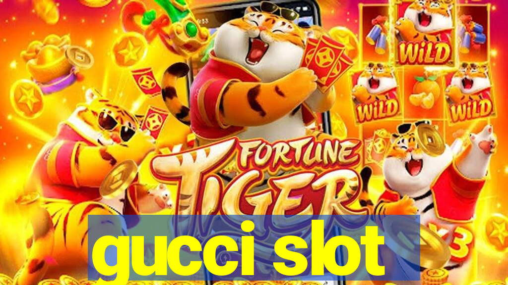 gucci slot