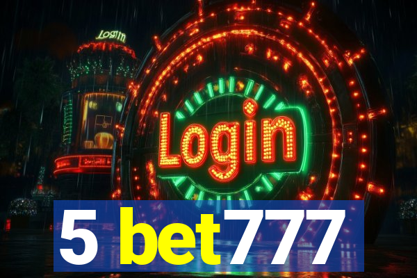 5 bet777