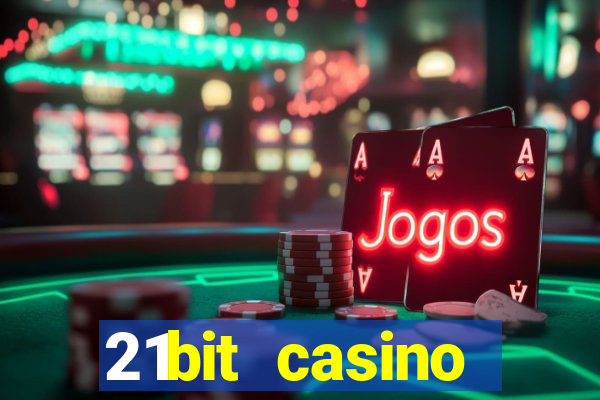 21bit casino freispiele 2022