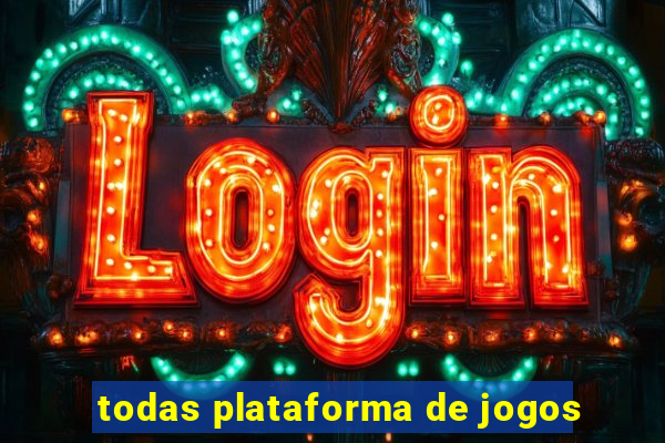 todas plataforma de jogos