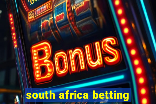 south africa betting