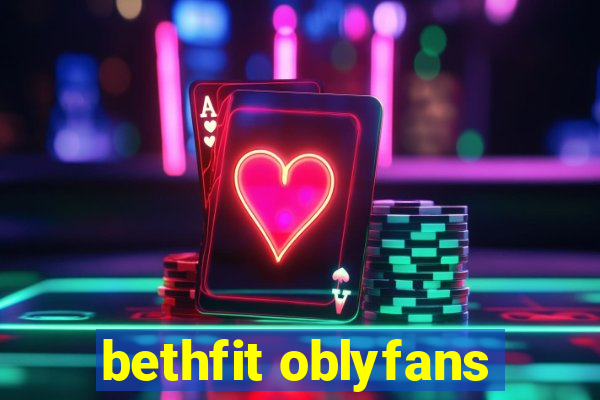 bethfit oblyfans