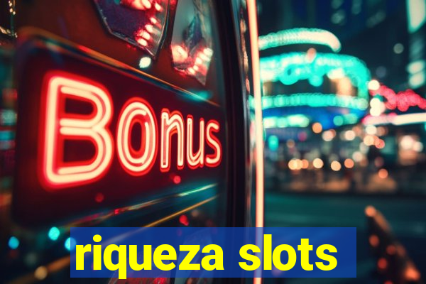 riqueza slots