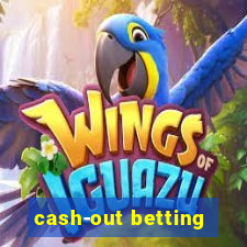 cash-out betting