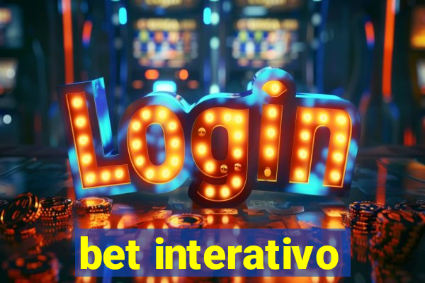 bet interativo