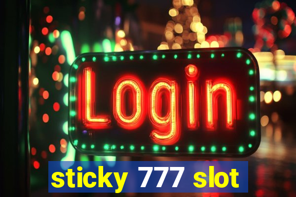 sticky 777 slot