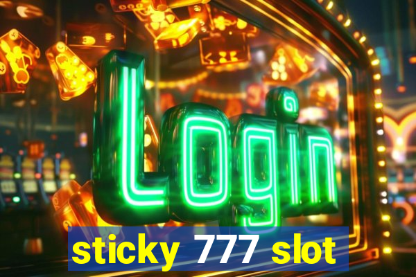 sticky 777 slot