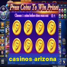 casinos arizona