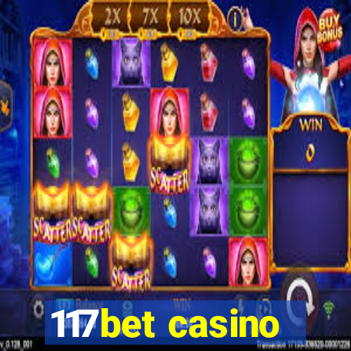 117bet casino