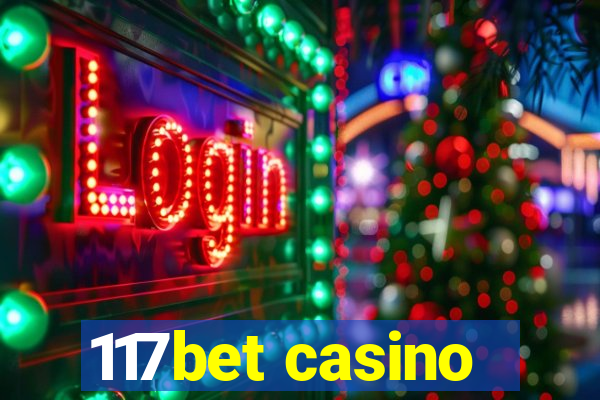 117bet casino