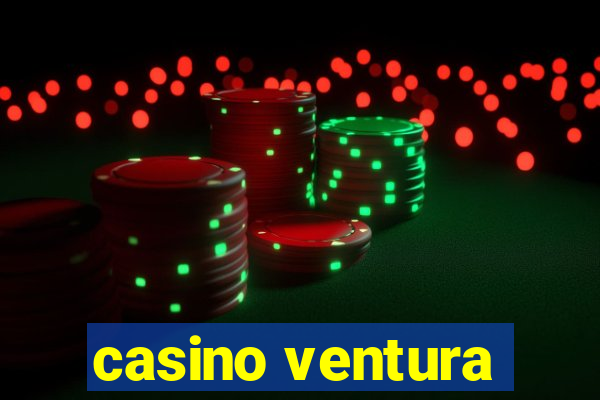 casino ventura