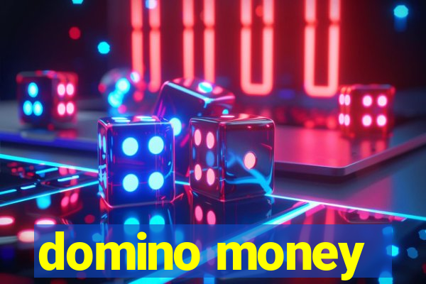 domino money