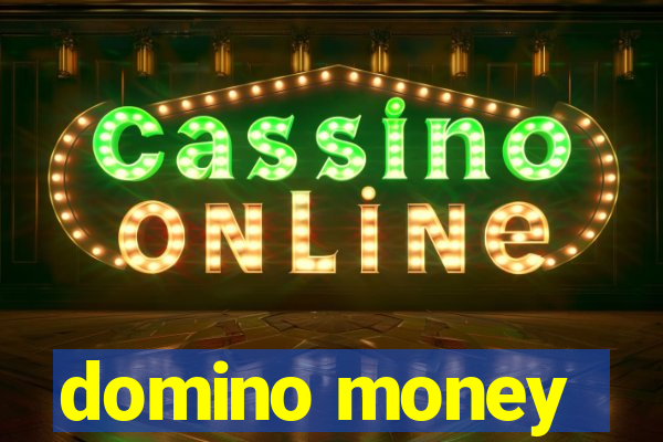 domino money