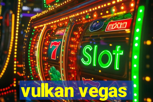 vulkan vegas