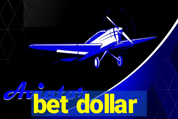 bet dollar