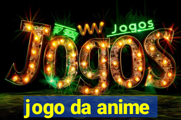 jogo da anime