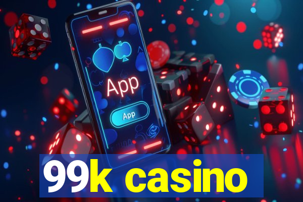 99k casino