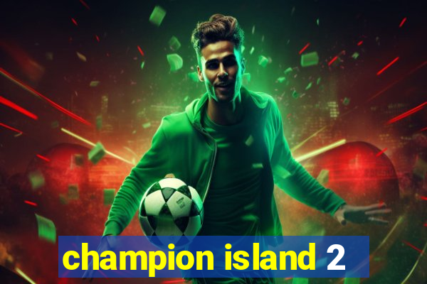 champion island 2