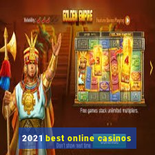 2021 best online casinos