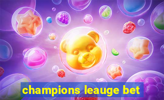 champions leauge bet