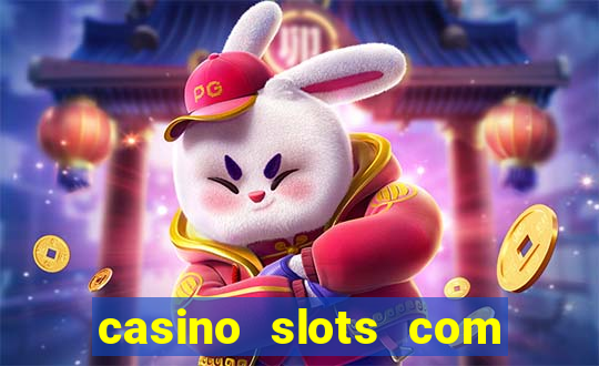 casino slots com bonus de cadastro