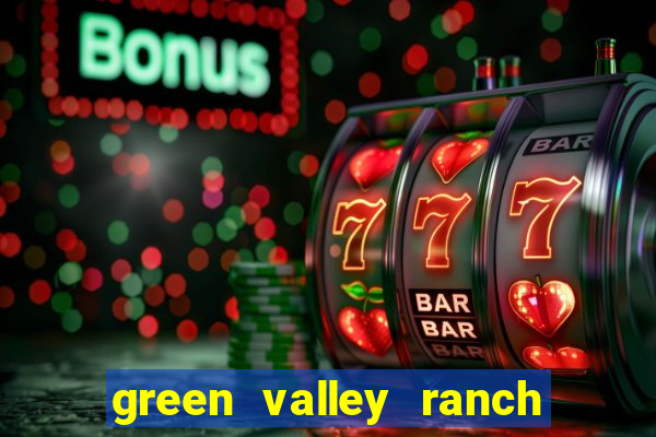 green valley ranch resort casino