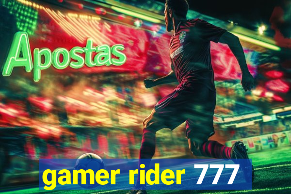 gamer rider 777