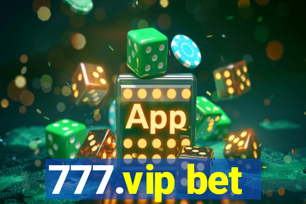 777.vip bet