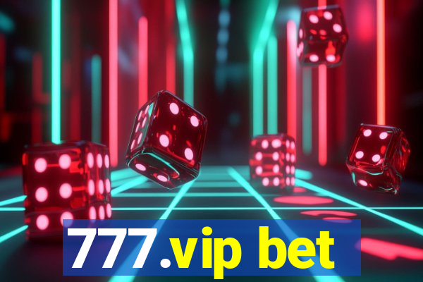 777.vip bet