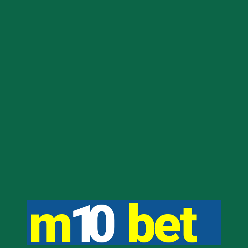 m10 bet