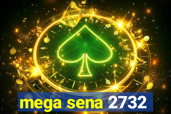 mega sena 2732