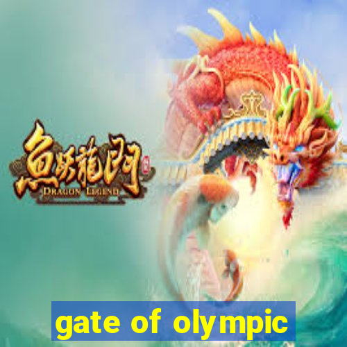 gate of olympic