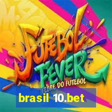 brasil 10.bet